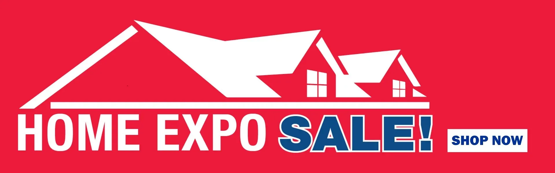 HOME EXPO SALE!